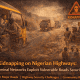 Kidnapping on Nigerian Highways: How Criminal Networks Exploit Vulnerable Roads and What Authorities Are Doing